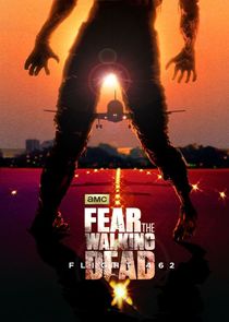 Fear the Walking Dead: Flight 462 poszter