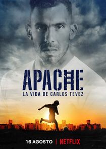 Apache: La vida de Carlos Tevez poszter