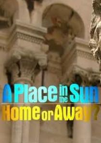 WatchStreem - Watch A Place in the Sun: Home or Away