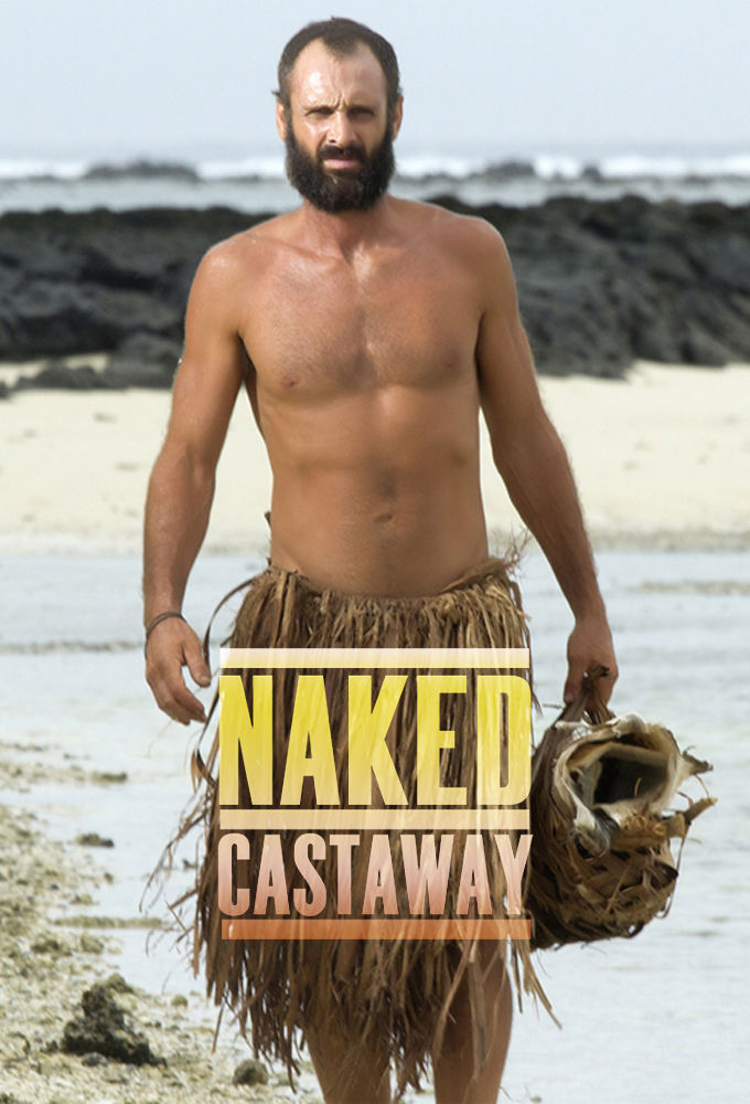 Naked Castaway TVmaze