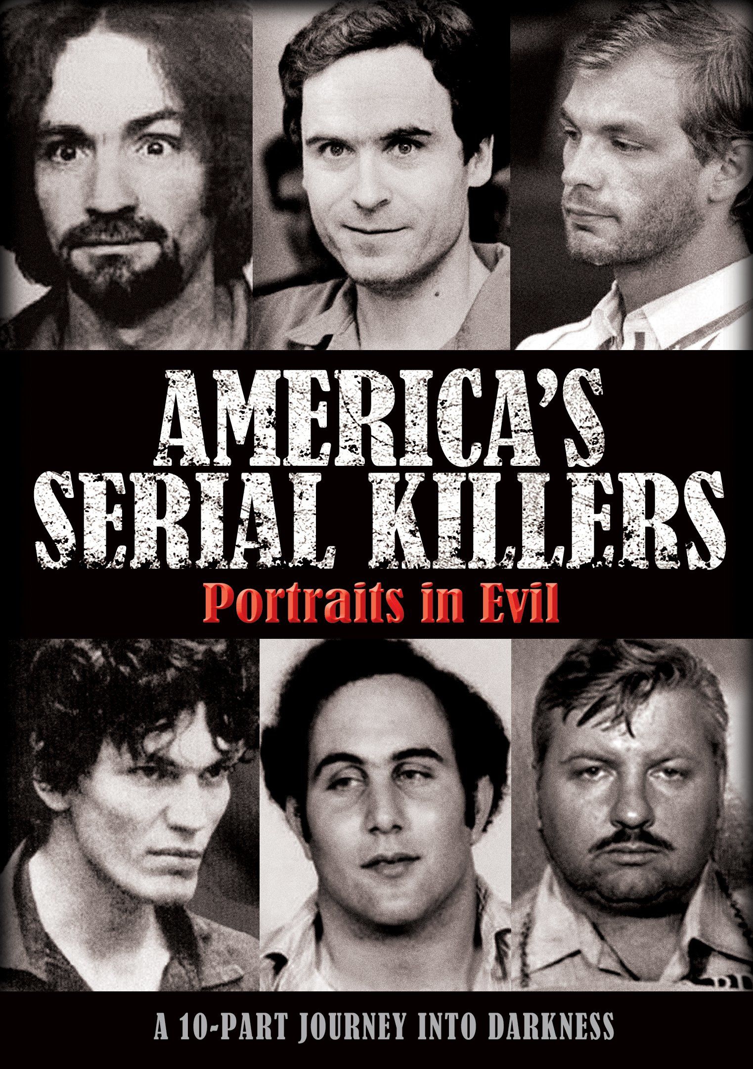 America S Serial Killers Portraits In Evil Tvmaze