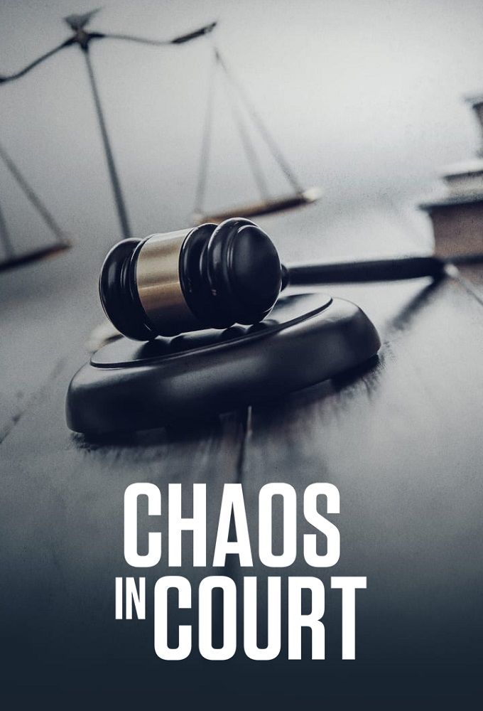 Chaos in Court TVmaze