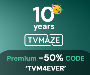 Celebrate 10 years with TVMaze premium.