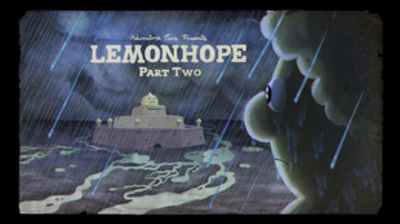Lemonhope Part II