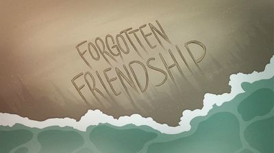 Forgotten Friendship