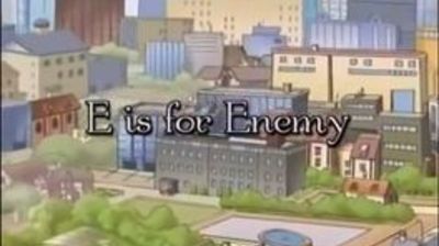 E is for Enemy