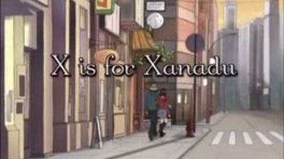 X is for Xanadu