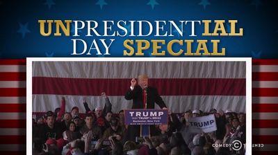 The Unpresidential Day Special