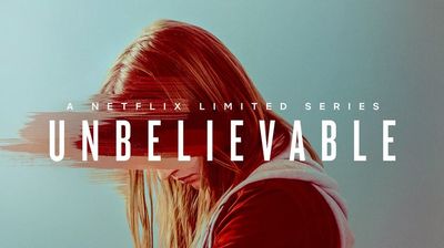 Unbelievable --- Season I Review: The Victim Gets Nothing
