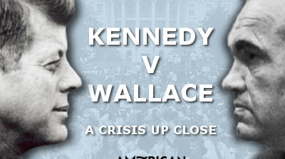 Kennedy vs. Wallace: A Crisis Up-Close