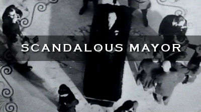 Scandalous Mayor