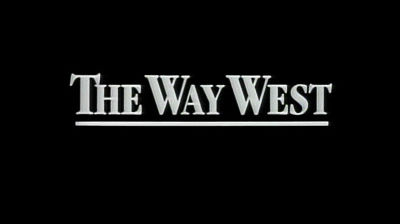The Way West: Westward (1845-1864)