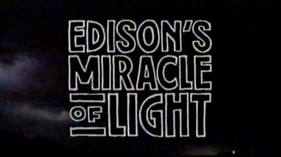Edison's Miracle of Light