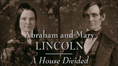 Abraham and Mary Lincoln: A House Divided - Ambition