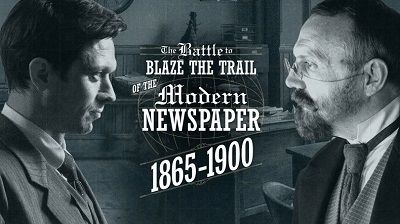 Hearst vs. Pulitzer: The battle to Blaze the Trail of the Modern Newspaper