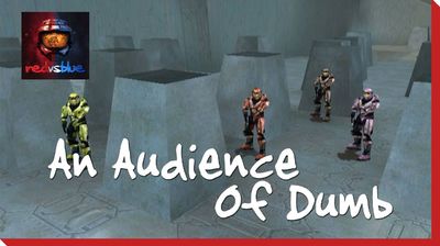 An Audience of Dumb