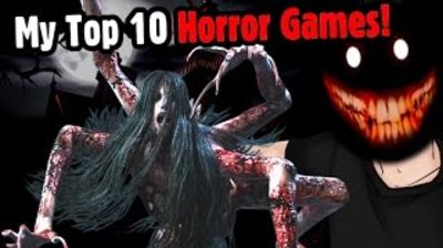 My Top 10 Horror Games!