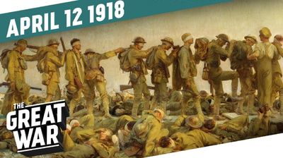 Week 194: The Battle of La Lys - Operation Georgette