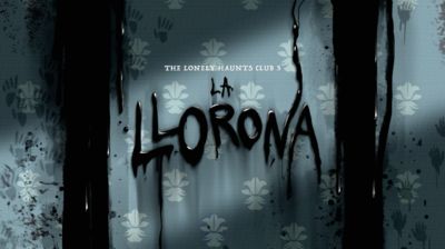 Lonely Haunts Club 3: La Llorona