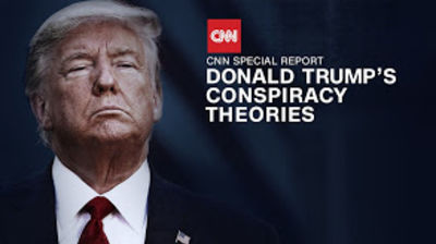 Donald Trump's Conspiracy Theories