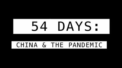 54 Days: China And The Pandemic