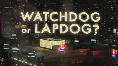 Watchdog or Lapdog?
