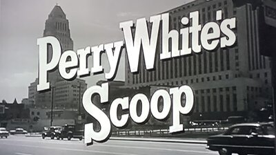 Perry White's Scoop