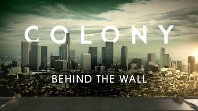Colony: Behind the Wall