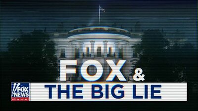 Fox and the Big Lie (Part 1)