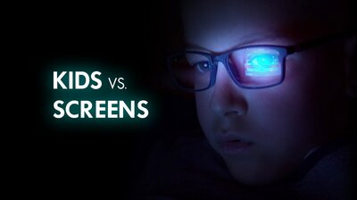 Kids vs. Screens