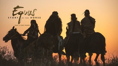 Equus: Story of the Horse - First Riders