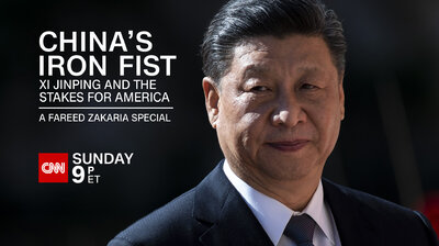 China's Iron Fist: Xi Jinping and the Stakes for America – A Fareed Zakaria Special