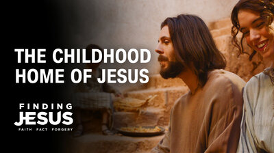 The Childhood Home of Jesus