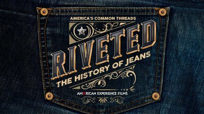 Riveted: The History of Jeans
