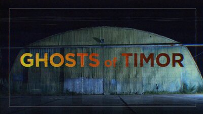Ghosts of Timor (Part 1)