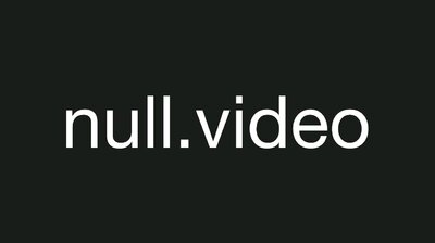 Null Video