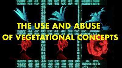 The Use and Abuse of Vegetational Concepts
