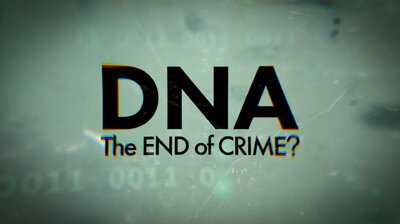 DNA: The End of Crime?