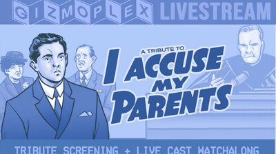 A Tribute to I Accuse My Parents