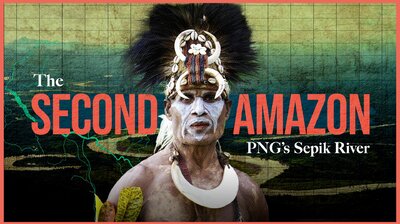 Secrets of the Sepik - Papua New Guinea