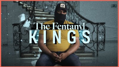 The Fentanyl Kings - Mexico