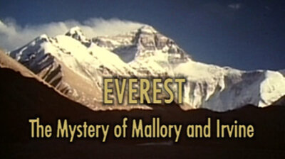 Everest: The Mystery of Mallory and Irvin