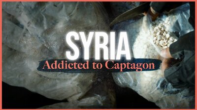 Syria - Addicted to Captagon