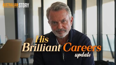 His Brilliant Careers (Update) - Sam Neill