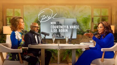 OWN Spotlight: Oprah, Courtney B. Vance & Dr. Robin