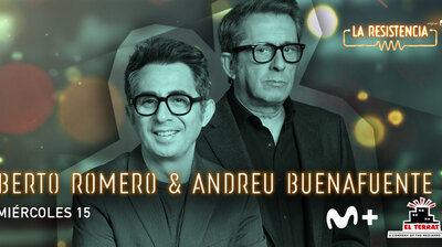 Berto Romero & Andreu Buenafuente