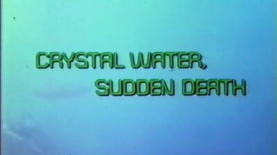 Crystal Water, Sudden Death