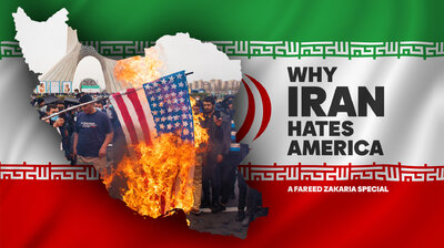 Why Iran Hates America: A Fareed Zakaria Special