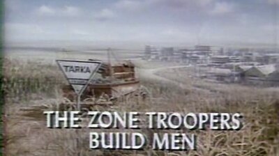 The Zone Troopers Build Men