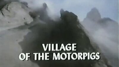 Village of the Motorpigs